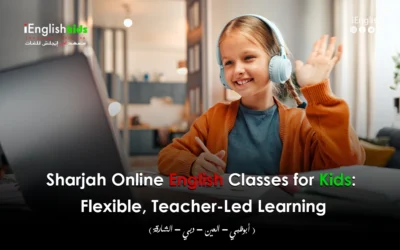 Sharjah Online English Classes for Kids: Flexible, Teacher-Led Learning