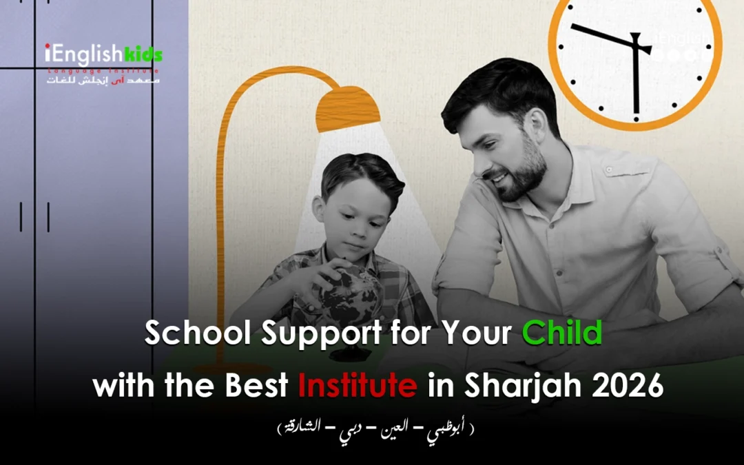 School Support for Your Child with the Best Institute in Sharjah 2026