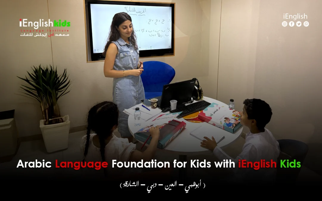 Arabic Language Foundation for Kids with iEnglish Kids kids in UAE