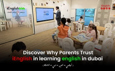 Discover Why Parents Trust iEnglish in Learning English in Dubai
