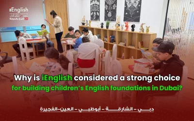 Why Is iEnglish a Strong Choice for Building Children’s English Foundations in Dubai?