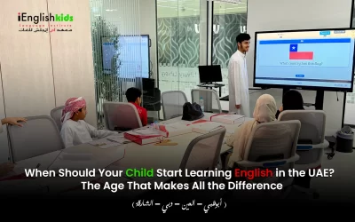 When Should Your Child Start Learning English in Dubai and Abu Dhabi?