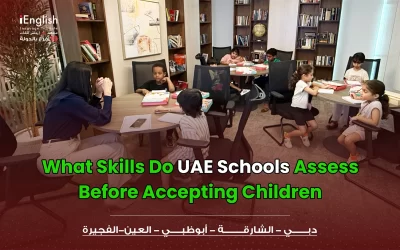 What Do Schools Assess When Accepting Children in the UAE?