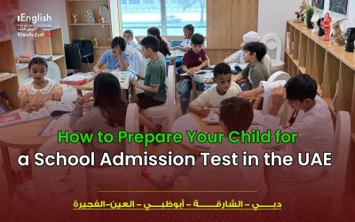 How to Prepare Your Child for a School Admission Test in the UAE