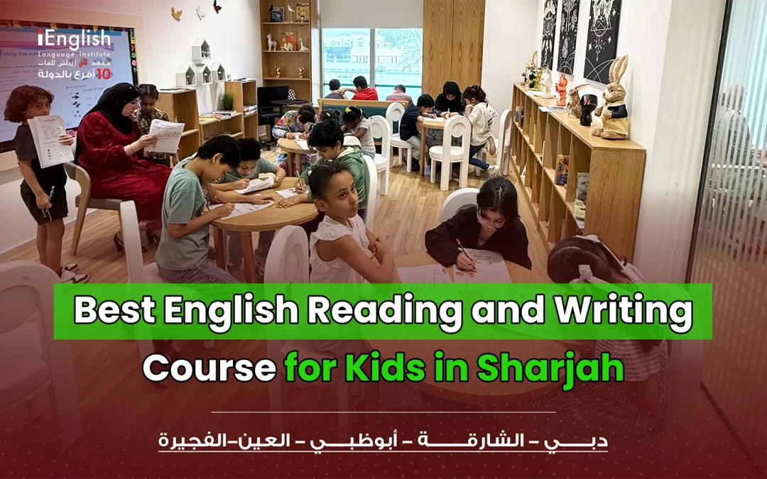 Best English Reading and Writing Course for Kids in Sharjah | iEnglish Kids