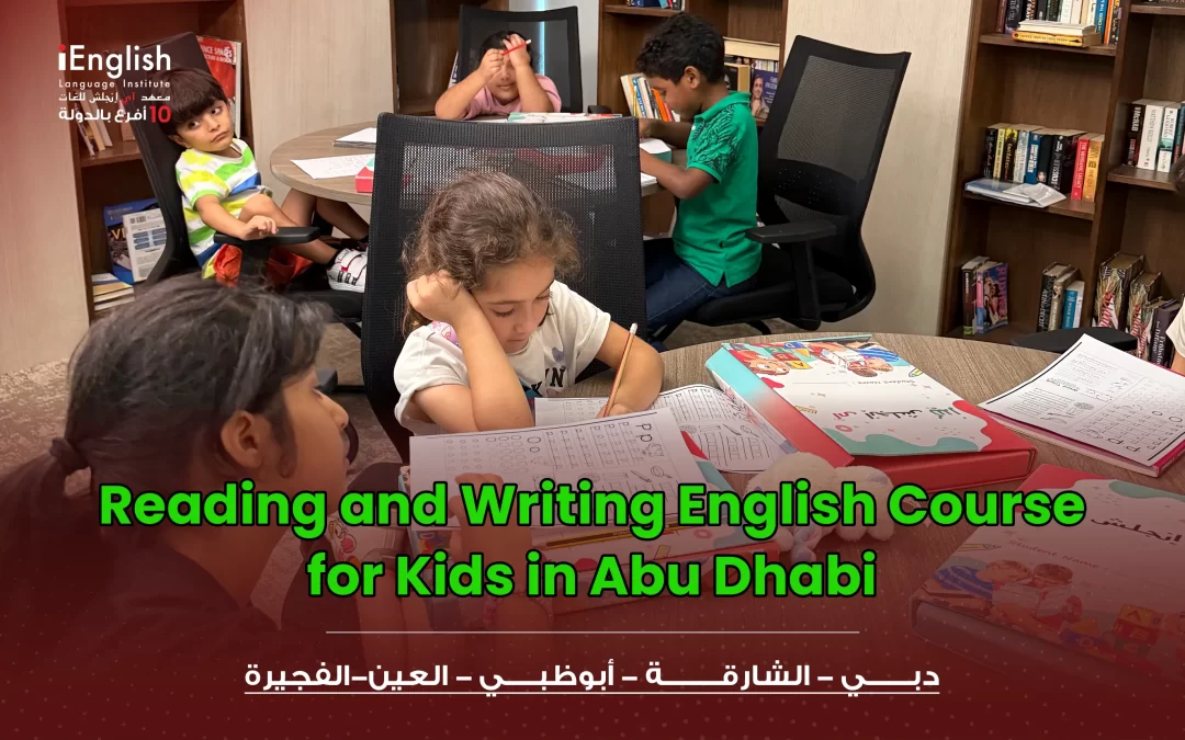 Reading and Writing English Course for Kids in Abu Dhabi