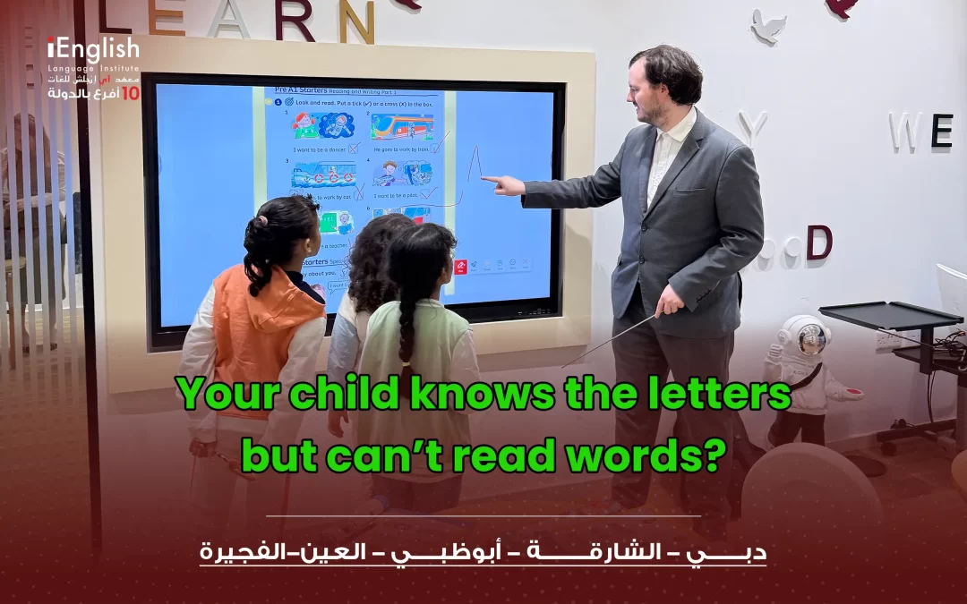 Your Child Knows the Letters but Can’t Read Words?