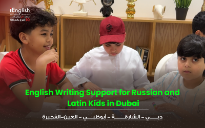 English Writing Support for Russian and Latin Kids in Dubai