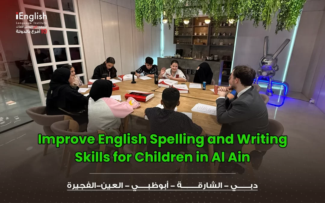 Improve English Spelling and Writing Skills for Children in Al Ain